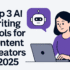 How to Choose the Best AI Writing Tool for Your Business in 2025